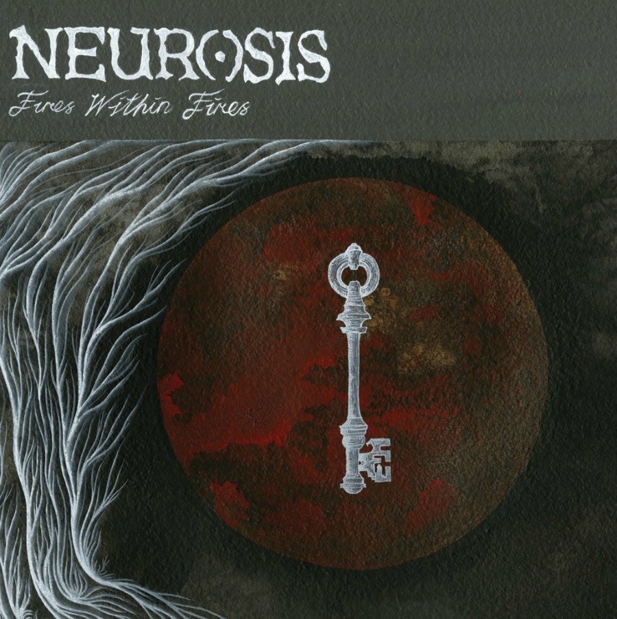 Neurosis, Fires Within Fires